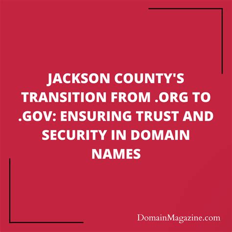 Jackson Countys Transition From Org To Gov Ensuring Trust And