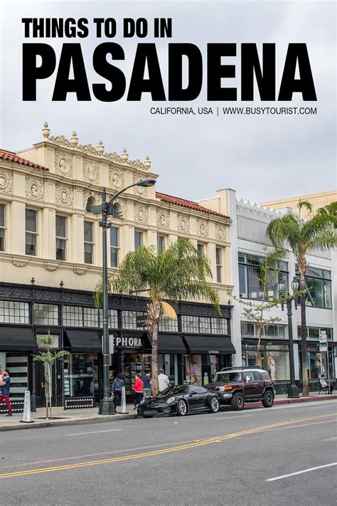 Best Fun Things To Do In Pasadena California Pasadena