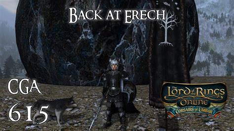 LOTRO Back At Erech Citadel Guard Adventures Episode 615 YouTube