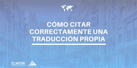 Cómo citar correctamente una traducción propia Clinter