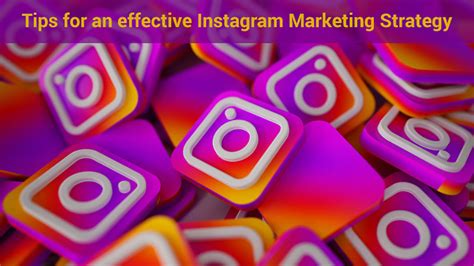 Tips For An Effective Instagram Marketing Strategy By Webmantra