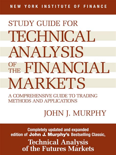 Study Guide to Technical Analysis of the Financial Markets: A