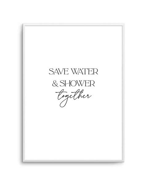 Shop Save Water And Shower Together Quote Framed Print Or Poster Olive