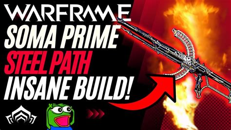 WARFRAME The RETURN Of Soma Prime Steel Path Build 2022 YouTube