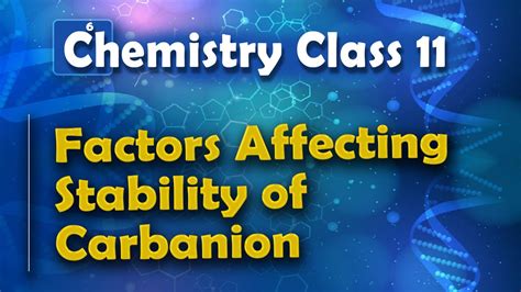 Factors Affecting Stability Of Carbanion Basic Principle And