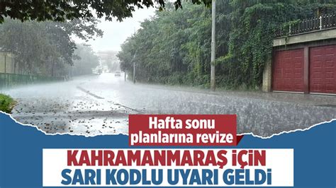 Kahramanmaraşlılar dikkat Hava durumu hafta sonu planınızı bozacak