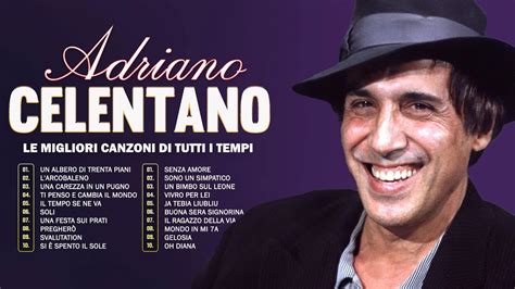 Adriano Celentano Le Migliori Canzoni Best Of Adriano Celentano