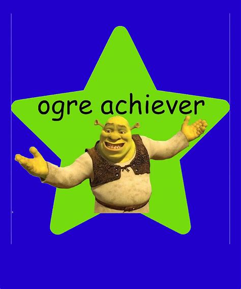 Proud Ogre Achiever Star Movie Script Joke Meme Digital Art By Igii Bee