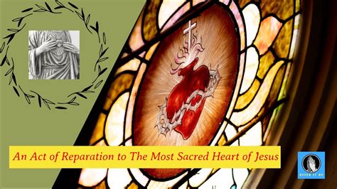 An Act Of Reparation To The Most Sacred Heart Of Jesus YouTube