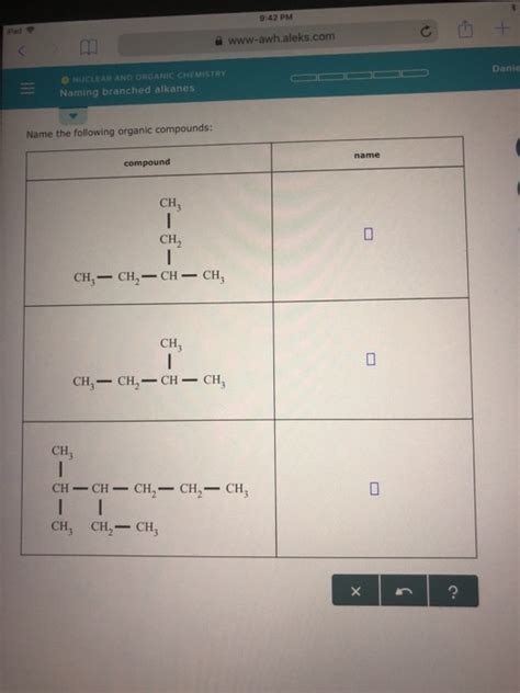 Solved O NUCLEAR AND ORGANIC CHEMISTRY Dan Naming Branched Chegg