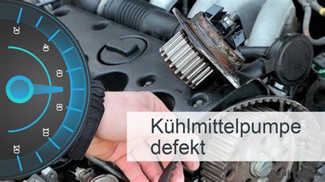 Wasserpumpe K Hlmittelpumpe Defekt Kosten Symptome Reparatur