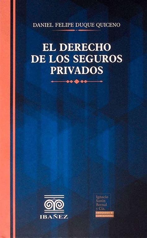 El Derecho De Los Seguros Privados Editorial Temis