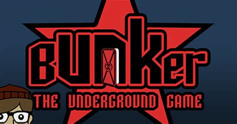 Bunker The Underground Game Game Gamegrin