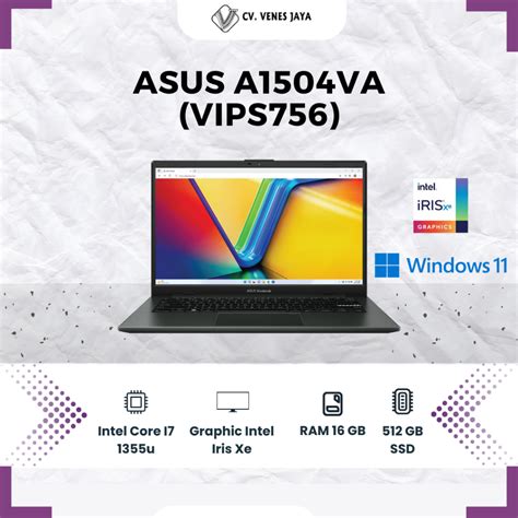 Jual Asus Vivobook 15 A1504VA VIPS756 Core I7 1355U 16GB 512GB SSD 15