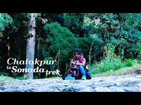 Chatakpur To Sonada Trek Full Details Chatakpur Vlog Part Manisha