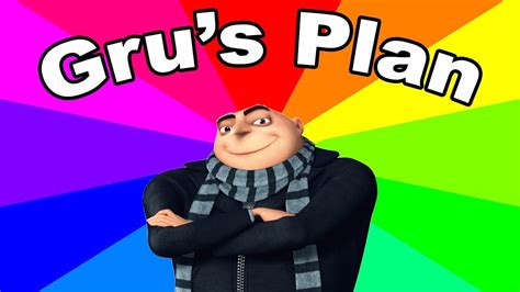 Despicable Me Gru Plan Meme