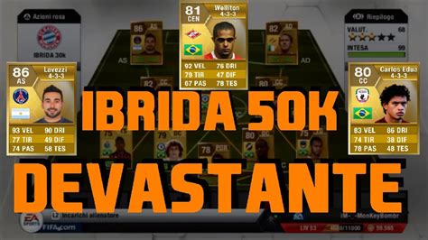 Fifa 13 50k Squad Builder Ibrida BUGGATA Ed ECONOMICA YouTube