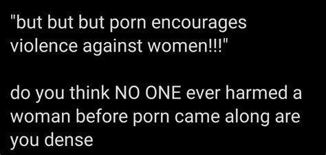 Im Curious What Is The Dumbest Pro Porn Take Youve Read Rpornismisogyny