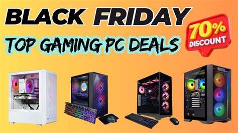 Best Prebuilt Gaming Pc Black Friday Deals 2024 Dont Miss Youtube