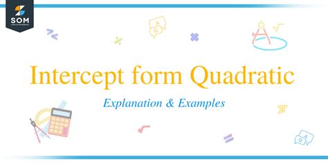 Intercept form Quadratic — Explanation and Examples - The Story of ...