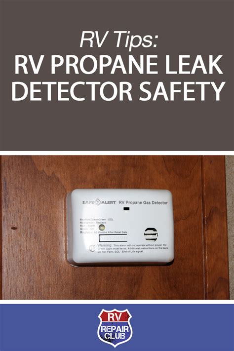 Tips On RV Propane Leak Detector Safety Rv Rv Camping Rv Repair