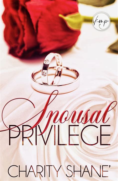 Spousal Privilege Privilege Series Book By Charity Shane Goodreads