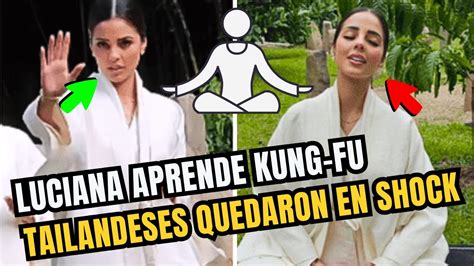 Luciana Fuster Sorprende Con Su Talento Para El Kung Fu Y T Cnicas De