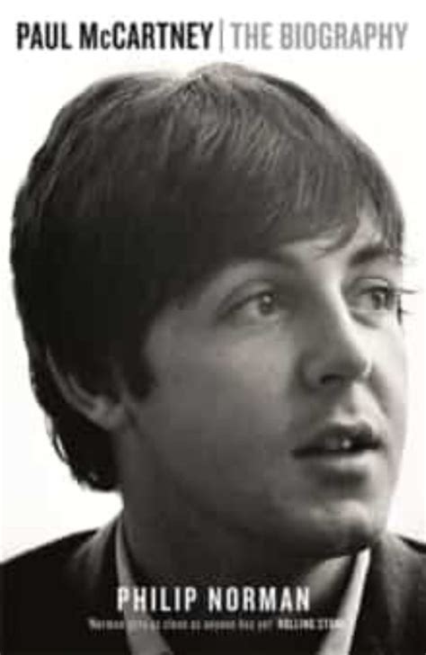 PAUL MCCARTNEY: THE BIOGRAPHY | PHILIP NORMAN | Casa del Libro