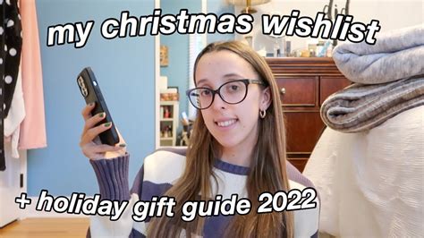 My Christmas Wishlist 2022 Holiday T Ideas T Guide Youtube