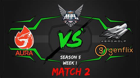 MPL SEASON 5 AURA VS GENFLIX AEROWOLF WEEK 1 MATCH 2 YouTube