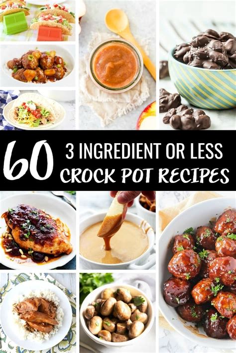 3-Ingredient Crockpot Recipes: 60 Easy Slow Cooker Meals