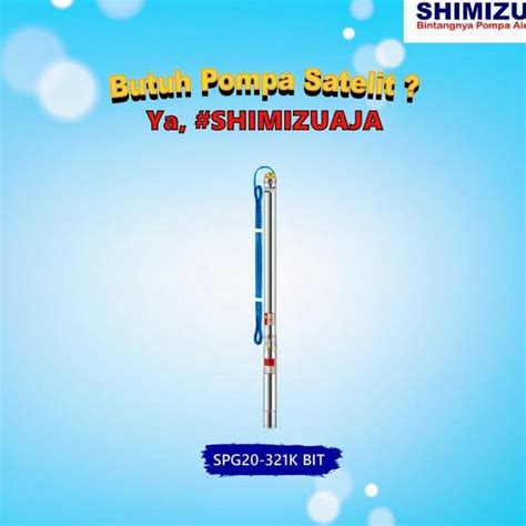 Jual Pompa Satelit Submersible Pump Shimizu Spg K Bit Hp