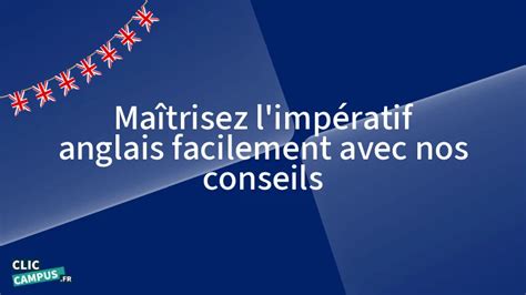 Imp Ratif Anglais Apprenez Sa Formation Et Ses Usages Courants