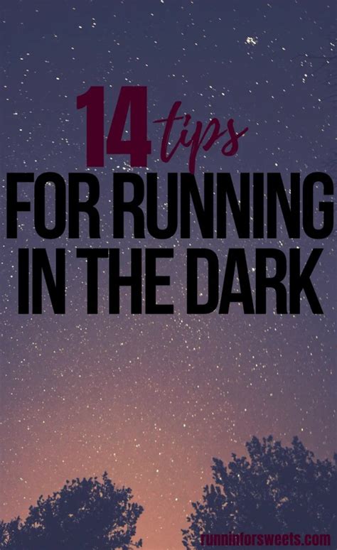 14 Tips For Safely Running In The Dark Runnin For Sweets