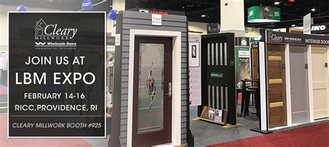 Join Cleary Millwork and Wholesale Doors and the LBM Expo – Cleary Millwork