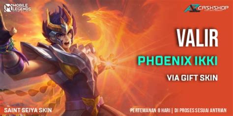 Beli Skin Phoenix Ikki Saint Seiya Skin Valir Mobile Legends