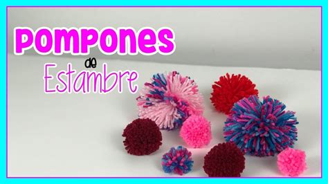 Diy Como Hacer Pompones De Estambre Creativa Official ️🎨 ️ Youtube