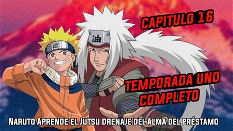 Qhps Si Naruto Aprende El Jutsu Drenaje Del Alma Del Pergamino