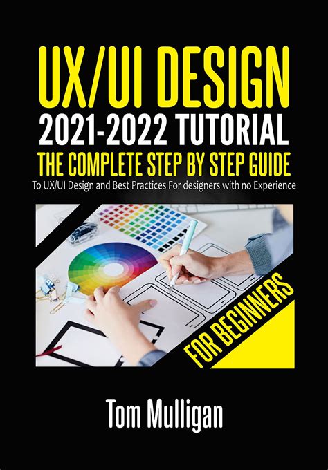 Buy Ux Ui Design 2021 2022 Tutorial For Beginners The Complete Step By