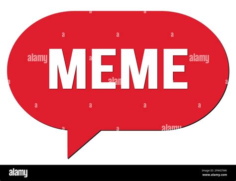 MEME text written in a red speech bubble stamp Stock Photo - Alamy