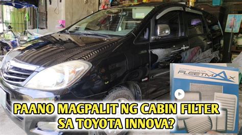 Paano Magpalit Ng Cabin Filter Ng Toyota Innova Youtube