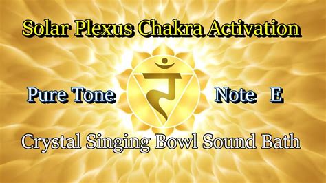 Solar Plexus Chakra Activation Pure Tone Note E Crystal Singing Bowl