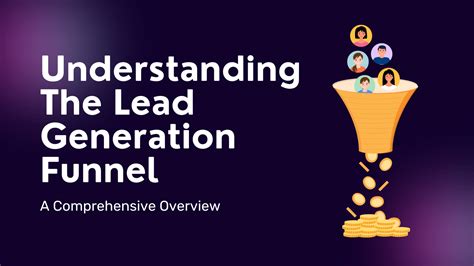 Understanding The Lead Generation Funnel A Comprehensive Overview