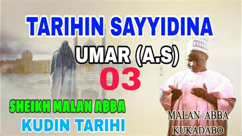 Sheikh Malan Abba Tarihin Sayyidina Umar Kashi Na Uku Kudin Tarihi