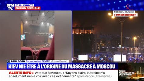 Fusillade Moscou Les Forces De L Ordre Affirment Tre La