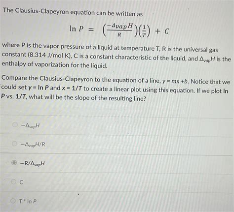 Solved The Clausius Clapeyron Equation Can Be Written As Chegg