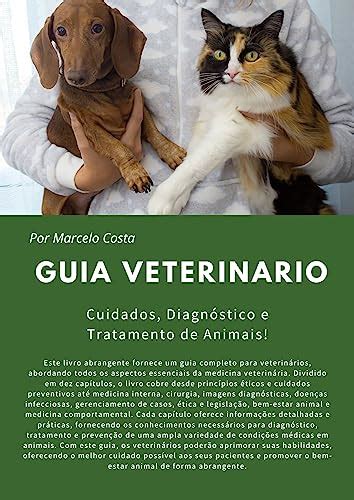 Amazon br eBooks Kindle GUIA VETERINÁRIO PRÁTICO Cuidados