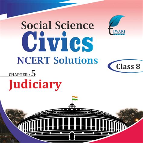 Ncert Solutions For Class 8 Social Science Civics Chapter 5 Judiciary