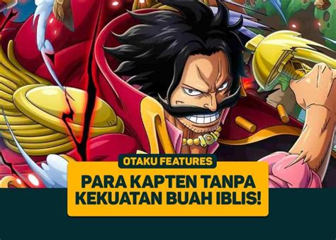 One Piece Para Kapten Bajak Laut Tanpa Kekuatan Buah Iblis Greenscene