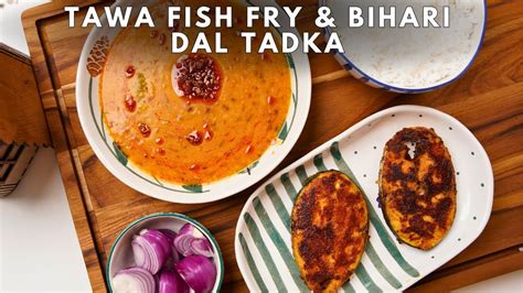 How To Make Fish Fry Bihari Style Dal Tadka At Home Mere Ghar Ka